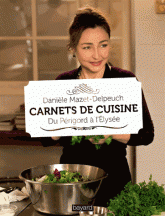 Carnets de cuisine. Du Périgord à l?Elysée
