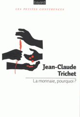 La monnaie, pourquoi ?