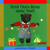 Petit Ours Brun aime Noël