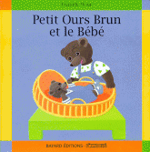 Petit Ours Brun et le Bébé
8e édition