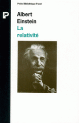 La relativité. Théorie de la relativité restreinte et générale, la relativité et le problème de l'espace