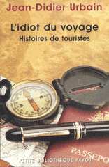 L'idiot du voyage.. Histoires de touristes