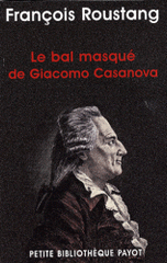 Le bal masqué de Giacomo Casanova. (1725-1798)