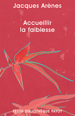 Accueillir la faiblesse