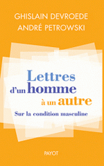 Lettres d'un homme à un autre