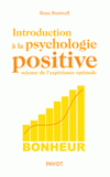 Introduction à la psychologie positive. Science de l'expérience optimale