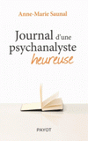 Journal d'une psychanalyste heureuse