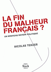 La fin du malheur français ?. Un nouveau devoir politique