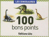 Les dinosaures. 100 bons points