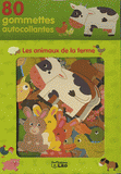 Les animaux de la ferme. 80 gommettes autocollantes