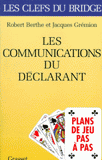 Les communications du déclarant