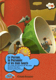 Le Paysan, la Paysanne et les trois Souris
avec 1 CD audio