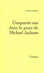 Cinquante ans dans la peau de Michael Jackson