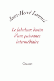 Le fabuleux destin d'une puissance intermédiaire