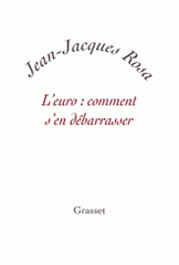 L'euro : comment s'en débarrasser