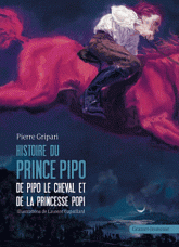 Histoires du prince Pipo. De Pipo le cheval et de la princesse Popi