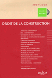 Droit de la construction
édition 2007 - avec 1 Cédérom