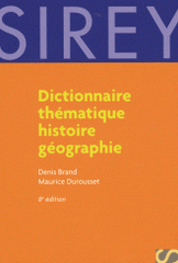 Dictionnaire thématique histoire géographie
8e édition