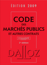 Code des marchés publics et autres contrats 2009. Commenté
2e édition