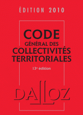 Code général des collectivités territoriales 2010
13e édition