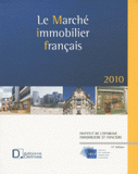 Le marché immobilier français 2010. National et régional
17e édition