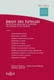 Droit des tutelles 2012/2013. Protection judiciaire et juridique des mineurs et des majeurs
3e édition