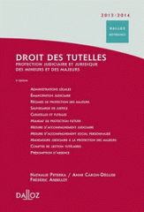 Droit des tutelles 2012/2013. Protection judiciaire et juridique des mineurs et des majeurs
3e édition