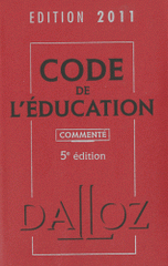 Code de l'éducation commenté. Edition 2011
5e édition