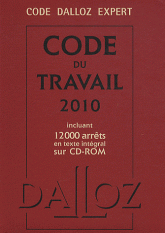 Code du travail 2010, Dalloz expert. Incluant 12000 arrêts en texte intégral sur CD-ROM
72e édition - avec 1 Cédérom