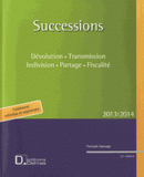 Successions 2013-2014. Dévolution, transmission, indivision, partage, fiscalité
22e édition