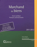Marchand de biens. Statut juridique; Pratiques professionnelles
9e édition