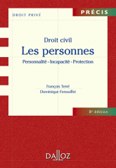Droit civil. Les personnes : Personnalité - Incapacité - Protection
8e édition
