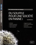 Les associations en France. Du souffle pour une société en panne !