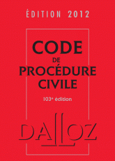 Code de procédure civile 2012
103e édition