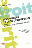Les sanctions en droit contemporain. Volume 1, La sanction, entre technique et politique