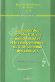 Les autorités administratives indépendantes et le renouvellement du droit commun des contrats
