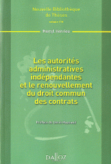 Les autorités administratives indépendantes et le renouvellement du droit commun des contrats