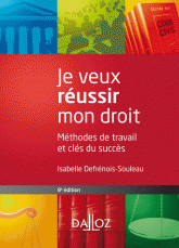 Je veux réussir mon droit. Méthodes de travail et clés du succès
8e édition