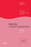 Libertés et droits fondamentaux 2012
18e édition revue et augmentée