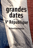 Les grandes dates de la Ve République
édition 2012
