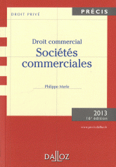 Droit commercial 2013. Sociétés commerciales
16e édition