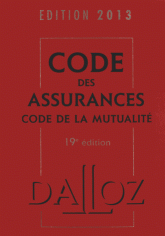 Code des assurances. Code de la mutualité
19e édition