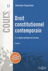 Droit constitutionnel contemporain. Tome 2, Le Régime politique de la France
6e édition