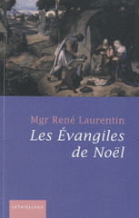 Les Evangiles de Noël
3e édition revue et augmentée