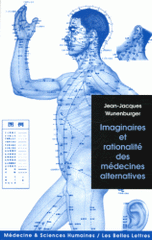 Imaginaires et rationalité des médecines alternatives