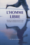 L'homme libre. Mélanges en l'honneur de Pascal Salin, Edition bilingue français-anglais