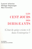 Les cent jours des dirigeants. L'état de grâce existe-t-il dans l'entreprise ?