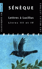 Lettres à Lucilius. Livres III et IV, Edition bilingue français-latin