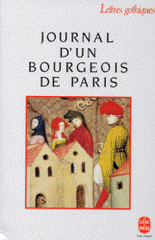 JOURNAL D'UN BOURGEOIS DE PARIS.. De 1405 à 1449