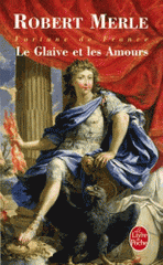 Fortune de France Tome 13
Le Glaive et les Amours